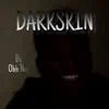 Ohh No! - Darkskin - Single